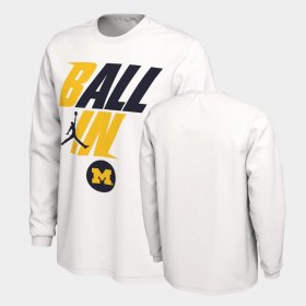 Ball In Bench Michigan Long Sleeve Men's White T-Shirt 275769-518